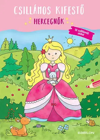 Pre dievčatá Csillámos kifestő: Hercegnők - Sandra Schmidt