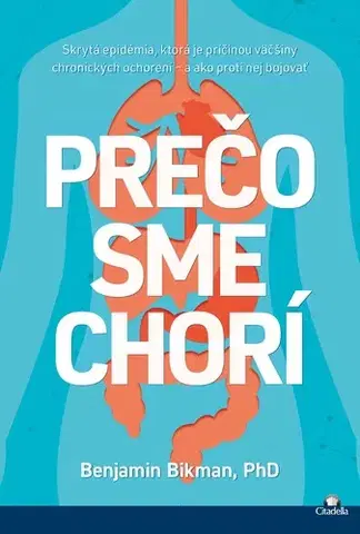 Psychológia, etika Prečo sme chorí - Benjamin Bikman
