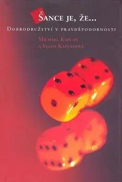 História - ostatné Šance je, že... - Ellen Kaplanová