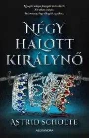Sci-fi a fantasy Négy halott királynő - Astrid Scholte