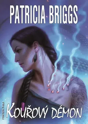 Sci-fi a fantasy Kouřový démon - Patricia Briggs