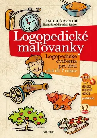 Pedagogika, vzdelávanie, vyučovanie Logopedické maľovanky, vydanie r. 2023 - Ivana Novotná,Miroslav Růžek