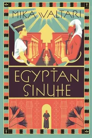 Historické romány Egypťan Sinuhe, 6. vydanie - Mika Waltari,Gabriela Vigašová