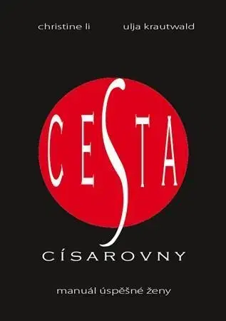 Rozvoj osobnosti Cesta císařovny - Christine Li,Ulja Krautwald,Soňa Siepaková