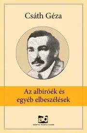Svetová beletria Az albíróék és egyéb elbeszélések - Géza Csáth