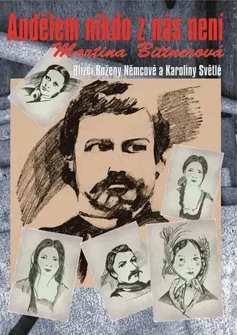 Biografie - ostatné Andělem nikdo z nás není - Martina Bittnerová