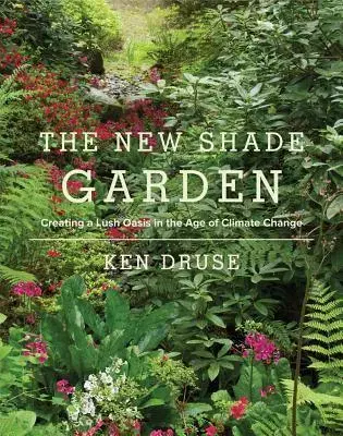 Záhrada New Shade Garden - Ken Druse