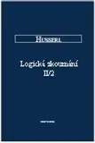 Filozofia Logická zkoumaní II 2 - Základy fenomenologického objasnění poznání - Edmund Husserl