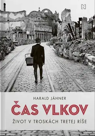 Moderné dejiny Čas vlkov - Harald Jähner,Miloslav Szabó