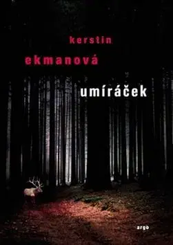 Detektívky, trilery, horory Umíráček - Kerstin Ekmanová