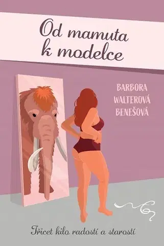 Humor a satira Od mamuta k modelce - Barbora Walterová Benešová
