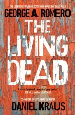 Cudzojazyčná literatúra The Living Dead - George A. Romero,Daniel Kraus