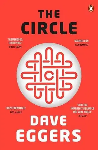 Cudzojazyčná literatúra The Circle - Dave Eggers