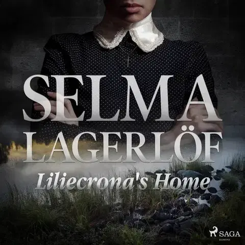 Svetová beletria Saga Egmont Liliecrona's Home (EN)