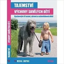 Rozvoj osobnosti Mediaempire s.r.o. Tajemství výchovy skvělých dětí