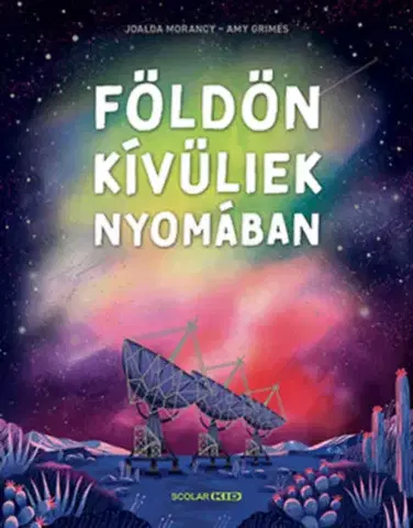 Veda a technika Földönkívüliek nyomában - Joalda Morancy
