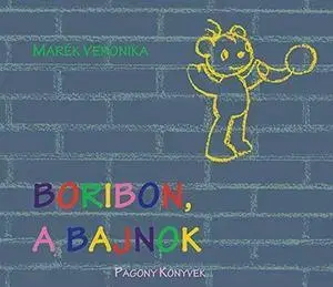 Rozprávky Boribon, a bajnok - Veronika Marék