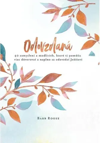 Kresťanstvo Odovzdaná - Barb Roose
