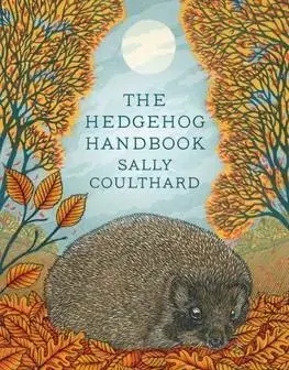 Biológia, fauna a flóra Hedgehog Handbook - Sally Coulthard