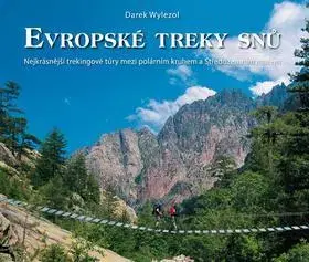 Európa Evropské treky snů - Darek Wylezol
