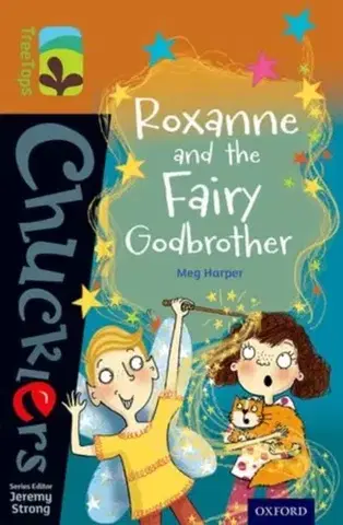 Príprava do školy, pracovné zošity Oxford Reading Tree TreeTops Chucklers: Level 8: Roxanne and the Fairy Godbrother - Meg Harper