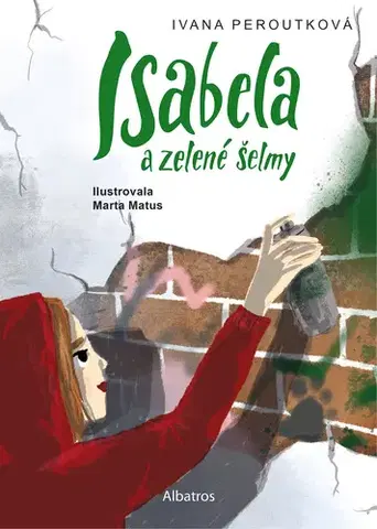 Rozprávky Isabela a zelené šelmy - Ivana Peroutková