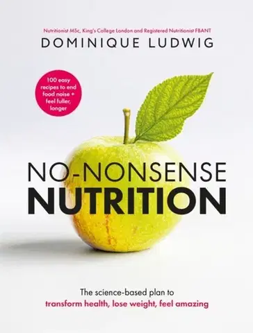 Zdravie, životný štýl - ostatné No-Nonsense Nutrition - Dominique Ludwig