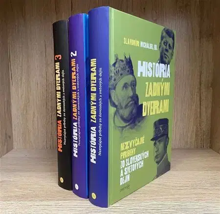 História, vojnová literatúra Kolekcia kníh História zadnými dverami (komplet 3 kníh) - Slavomír Michalek
