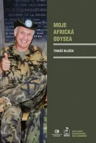 Vojnová literatúra - ostané Moje africká odysea - Tomáš Blažek