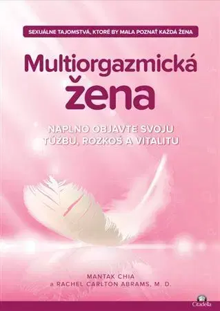 Sex a erotika Multiorgazmická žena - Chia Mantak