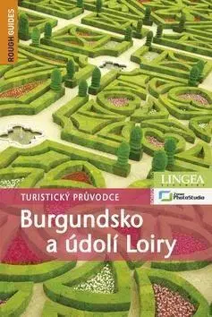 Európa Burgundsko a údolí Loiry - Kolektív autorov