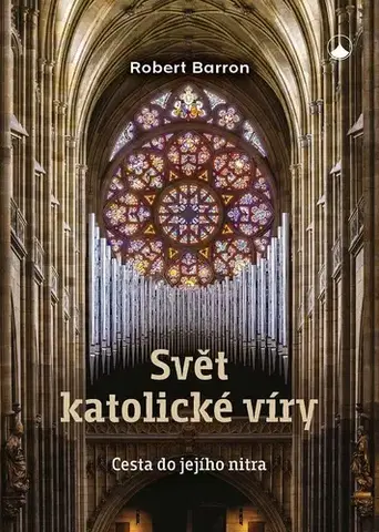 Kresťanstvo Svět katolické víry - Robert Barron