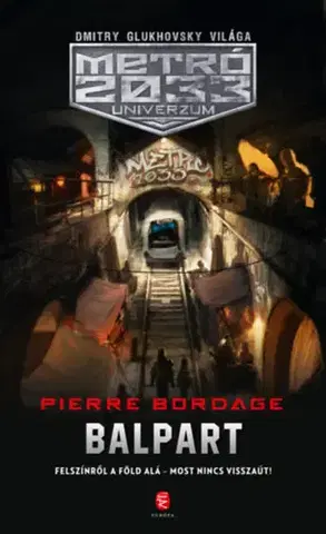 Sci-fi a fantasy Balpart - Metró 2033 Univerzum - Pierre Bordage