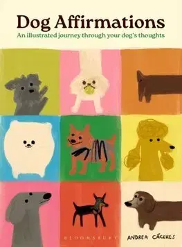 Psy, kynológia Dog Affirmations - Andrea Cáceres