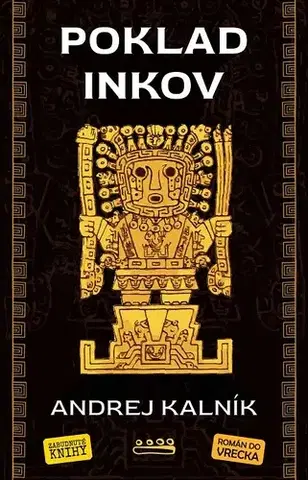 Detektívky, trilery, horory Poklad Inkov - Andrej Kalník