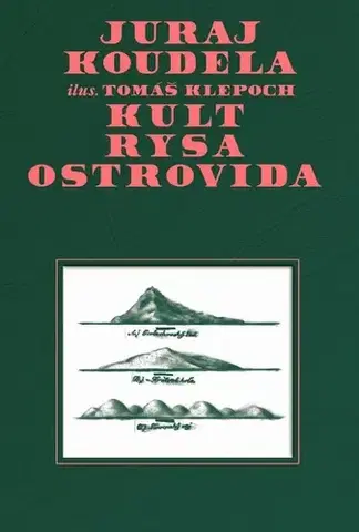 Slovenská beletria Kult rysa ostrovida - Tomáš Klepoch,Juraj Koudela