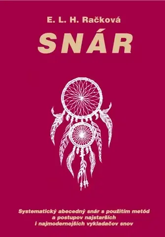 Astrológia, horoskopy, snáre Snár, 2. vydanie - E.L.H. Račková