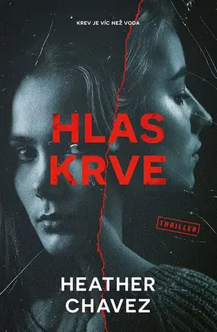 Detektívky, trilery, horory Hlas krve - Heather Chavez