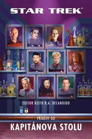 Sci-fi a fantasy Star Trek - Píběhy od Kapitánova stolu - Keith R. A. Decandido