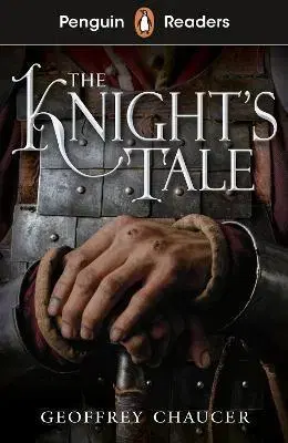 Zjednodušené čítanie Penguin Readers Starter Level: The Knights Tale - Geoffrey Chaucer