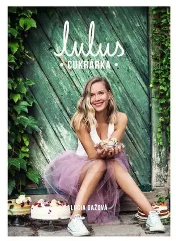 Sladká kuchyňa Lulus - cukrárka - Lucia Gažová