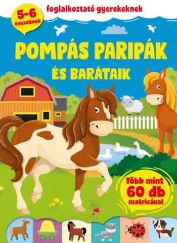 Pre deti a mládež - ostatné Pompás paripák és barátaik - Foglalkoztató gyerekeknek