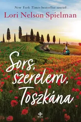 Romantická beletria Sors, szerelem, Toszkána - Lori Nelson Spielman,Gábor Novák