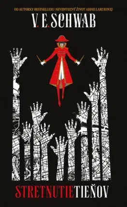 Young adults Odtiene mágie 2: Stretnutie tieňov - V. E. Schwab,Dominika Weinstock