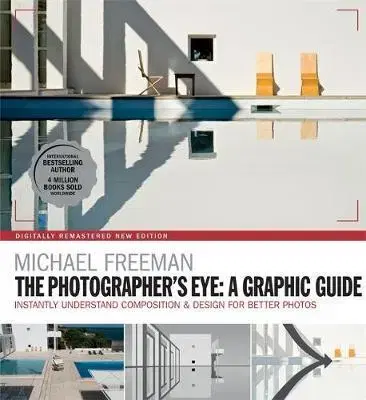 Fotografia The Photographers Eye - A graphic Guide - Michael Freeman