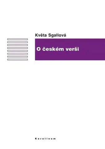 Pre vysoké školy O českém verši - Květa Sgallová