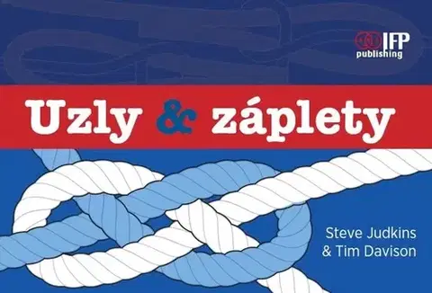 Šport - ostatné Uzly & záplety - Steve Judkins,Tim Davison