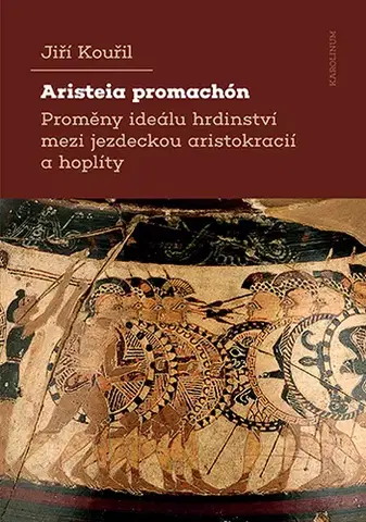Filozofia Aristeia promachón - Jiří Kouřil