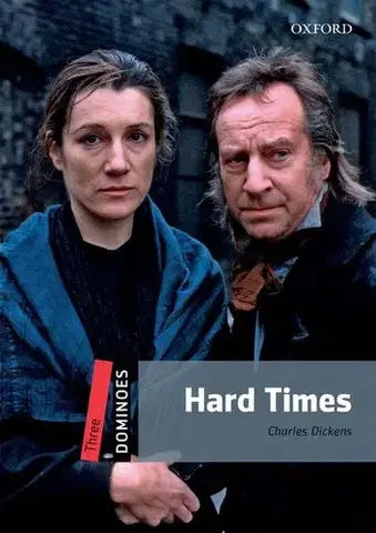 Cudzojazyčná literatúra Hard Times - Dominoes Three - Charles Dickens