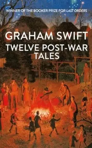 Beletria Twelve Post-War Tales - Graham Swift